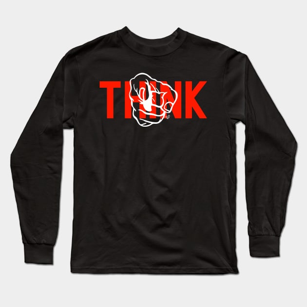 YOU, THINK! by Tai's Tees Long Sleeve T-Shirt by TaizTeez